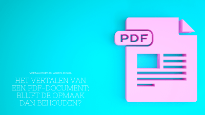 Blijft de opmaak van een PDF behouden tijdens het vertalen - AgroLingua